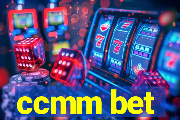 ccmm bet